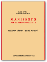 Manifesto del Partito Comunista, di Friedrich Engels e Karl Marx. Silvio Berlusconi Editore.